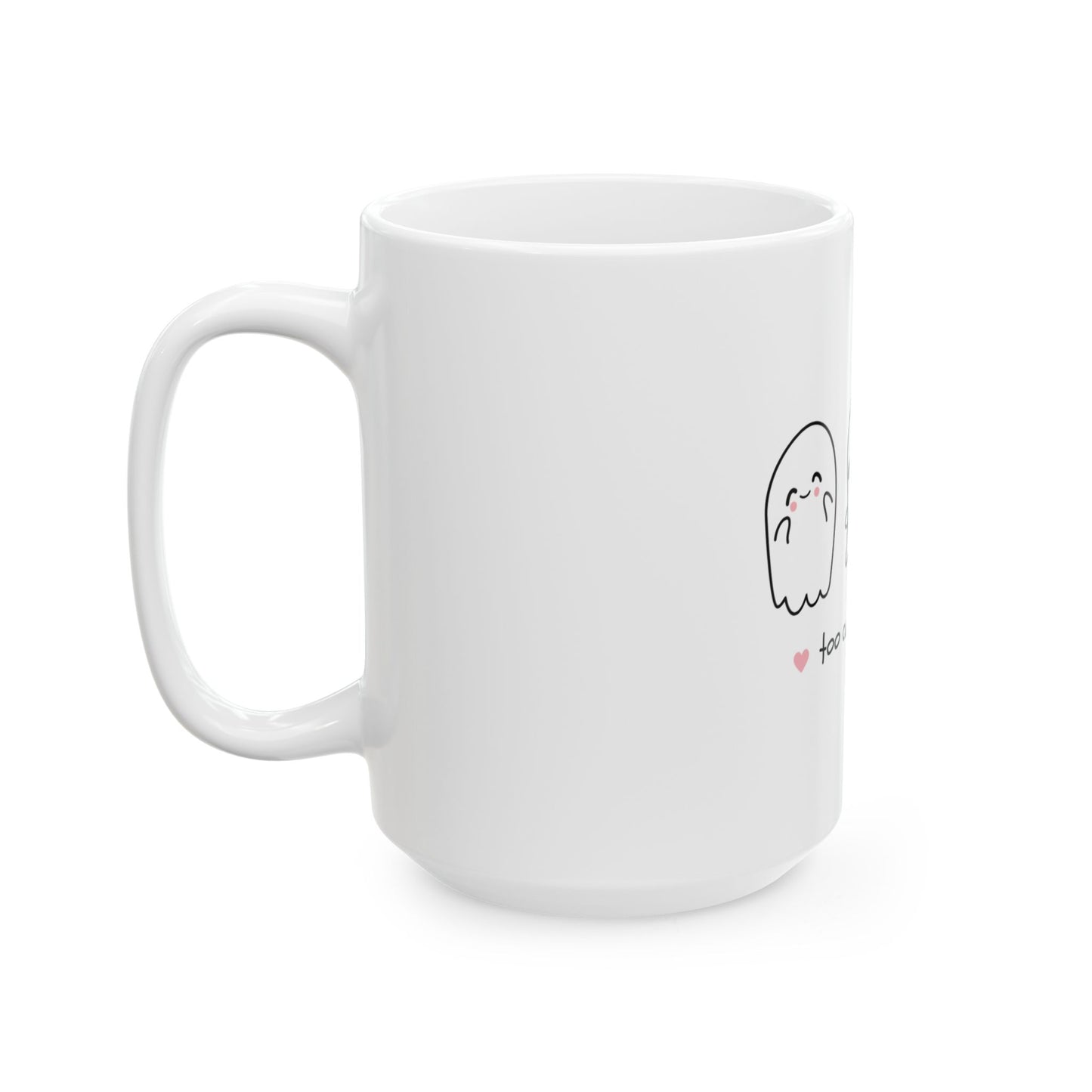 Cute Ghosts Ceramic Mug – "Too Cute to Spook" – Perfect Halloween Gift!